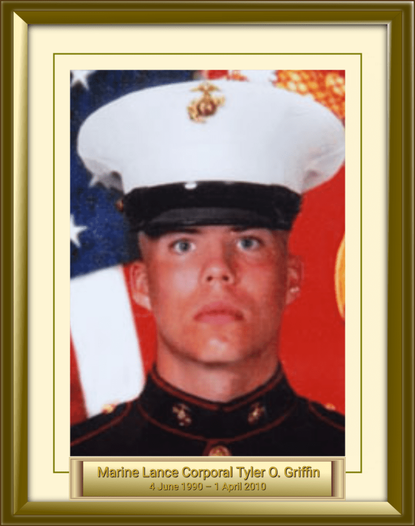 Marine Lance Corporal Tyler O. Griffin 4 June 1990 – 1 April 2010