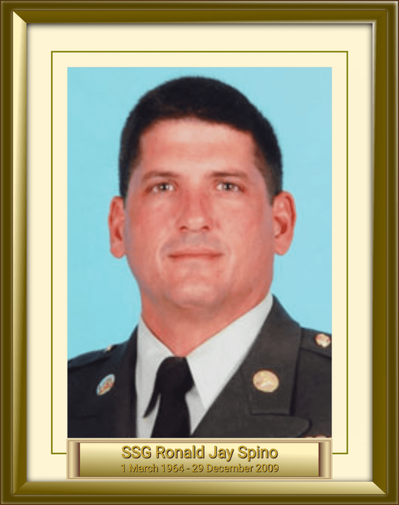 SSG Ronald Jay Spino 1 March 1964 - 29 December 2009