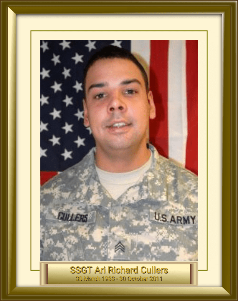 SSGT Ari Richard Cullers 30 March 1983 - 30 October 2011