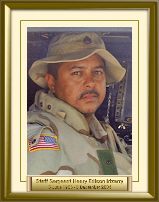 Staff Sergeant Henry Edison Irizarry 5 June 1966 - 3 December 2004