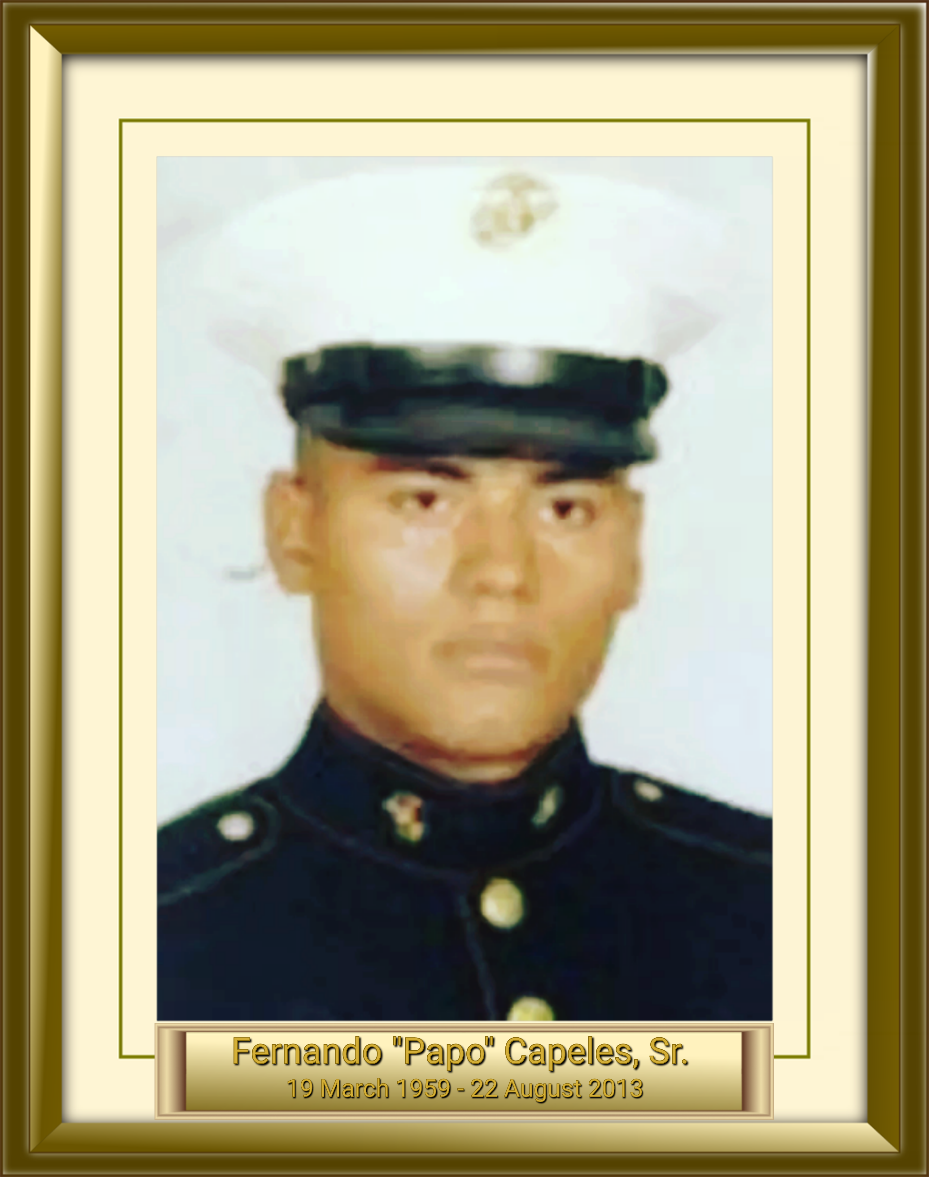 Fernando "Papo" Capeles, Sr. 19 March 1959 - 22 August 2013