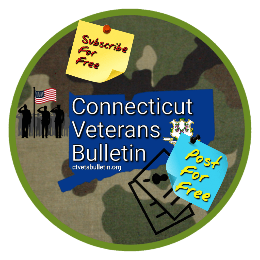 Connecticut Veterans Bulletin's Weekly Connecticut Veterans Calendar Publication Subscribe Free Post Free