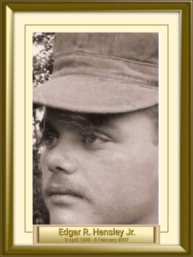 Edgar R. Hensley Jr. 9 April 1949 - 8 February 2007