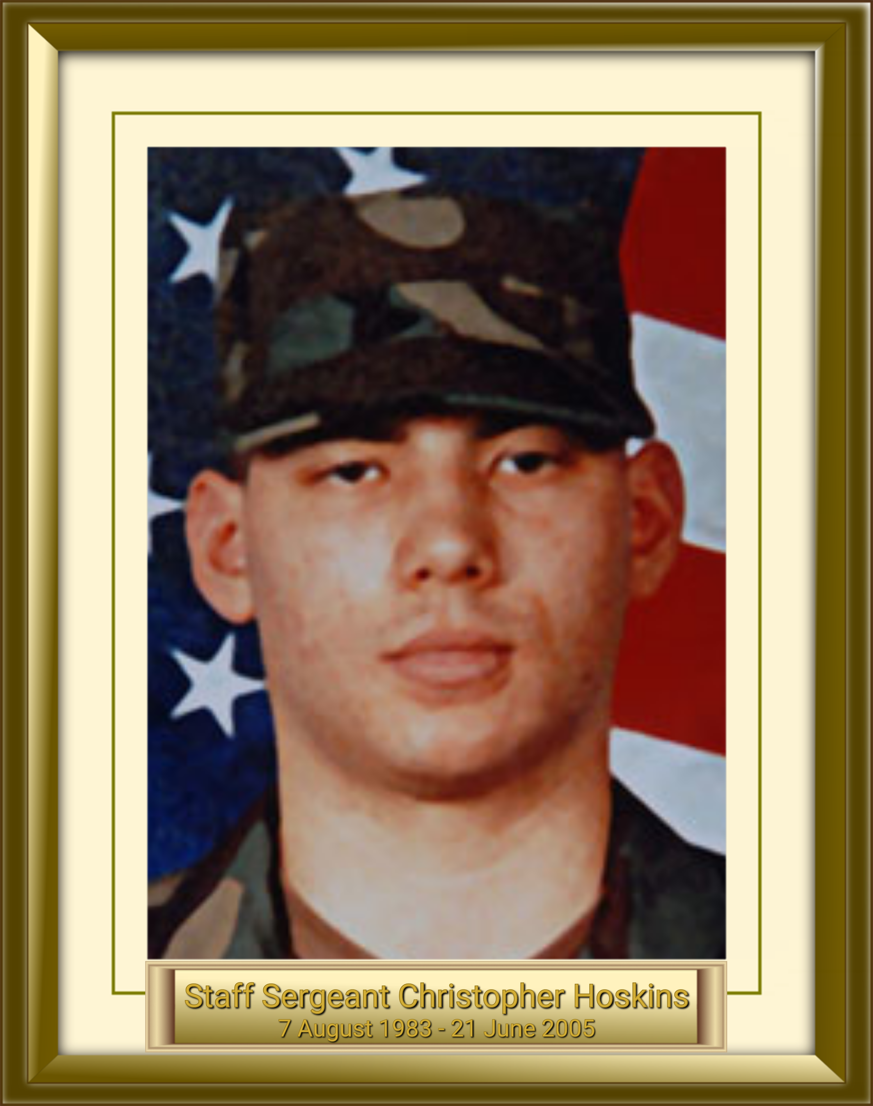 Staff Sergeant Christopher Hoskins 7 August 1983 - 21 June 2005