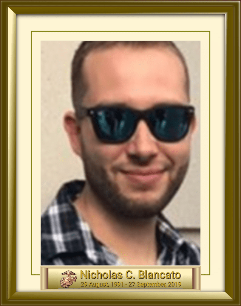 Nicholas C. Blancato 29 August, 1991 - 27 September, 2019
