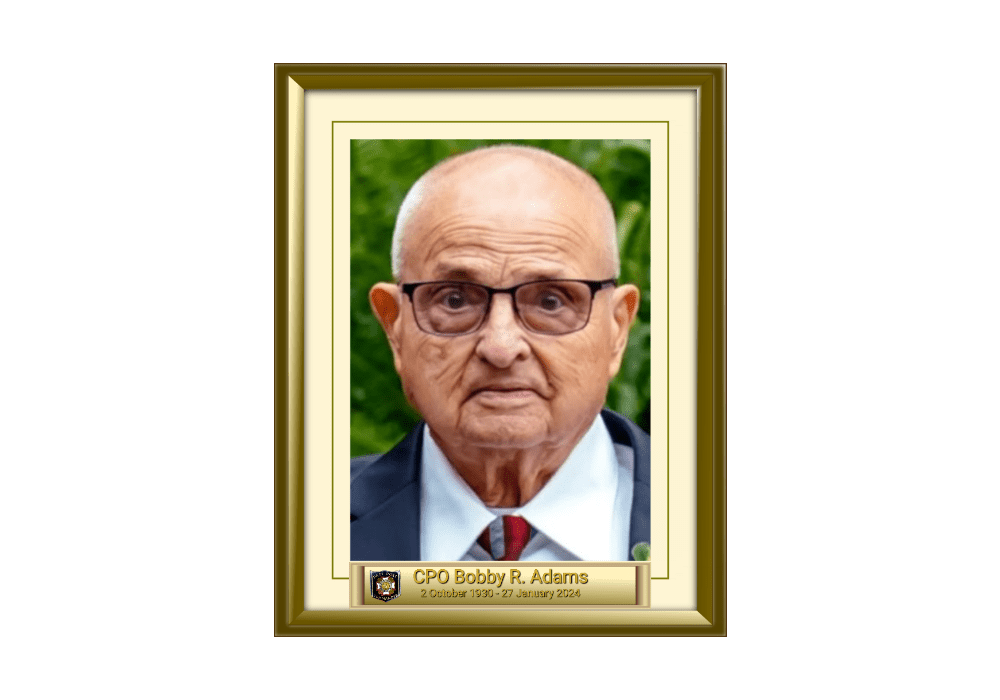CPO Bobby R. Adams 2 October 1930 - 27 January 2024
