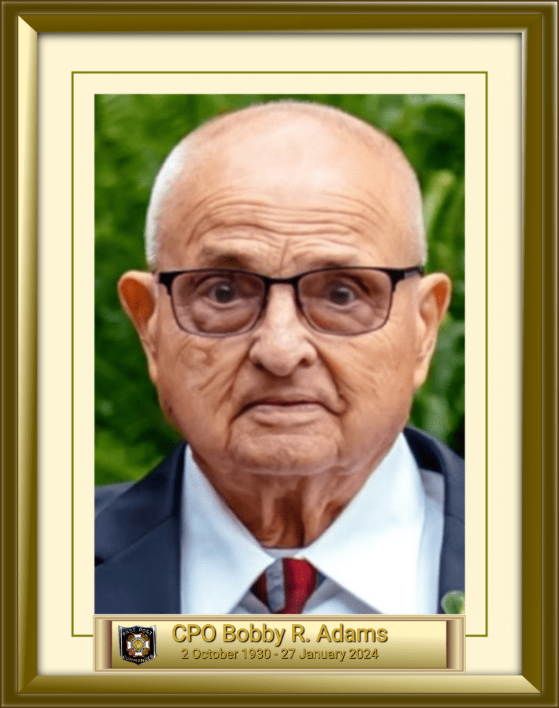 CPO Bobby R. Adams 2 October 1930 - 27 January 2024