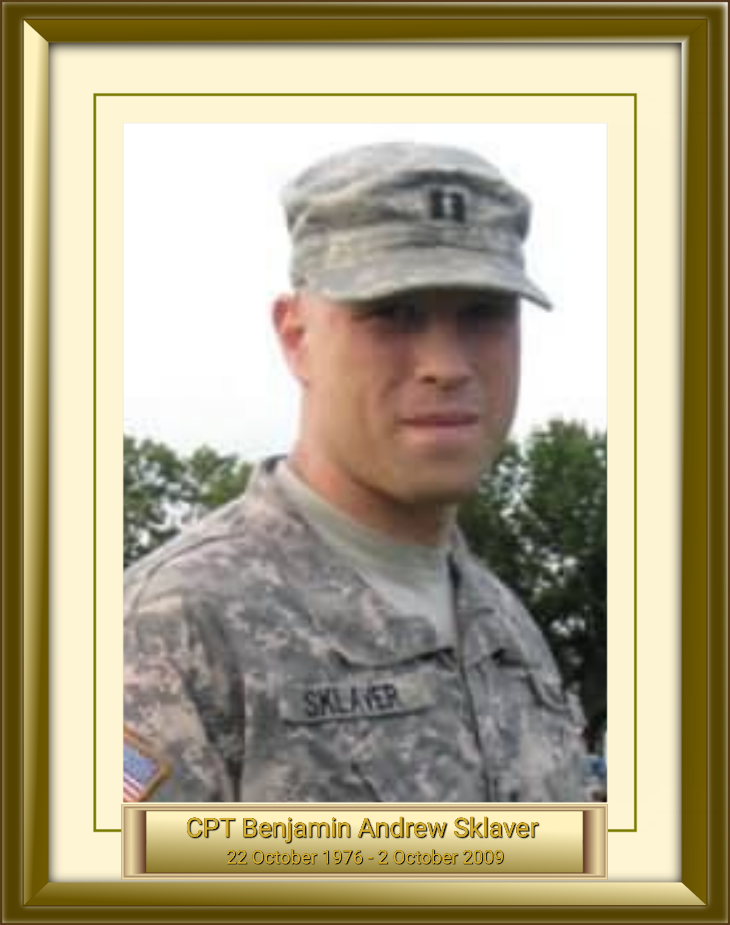 CPT Benjamin Andrew Sklaver 22 October 1976 - 2 October 2009