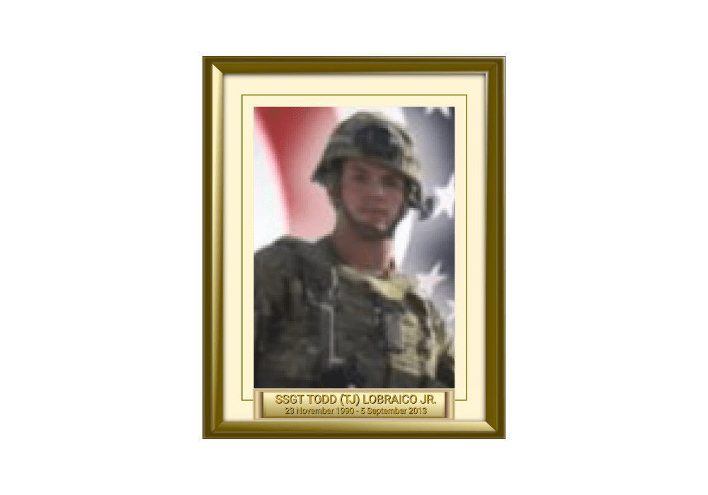 SSGT TODD (TJ) LOBRAICO JR. 23 November 1990 - 5 September 2013 featured image