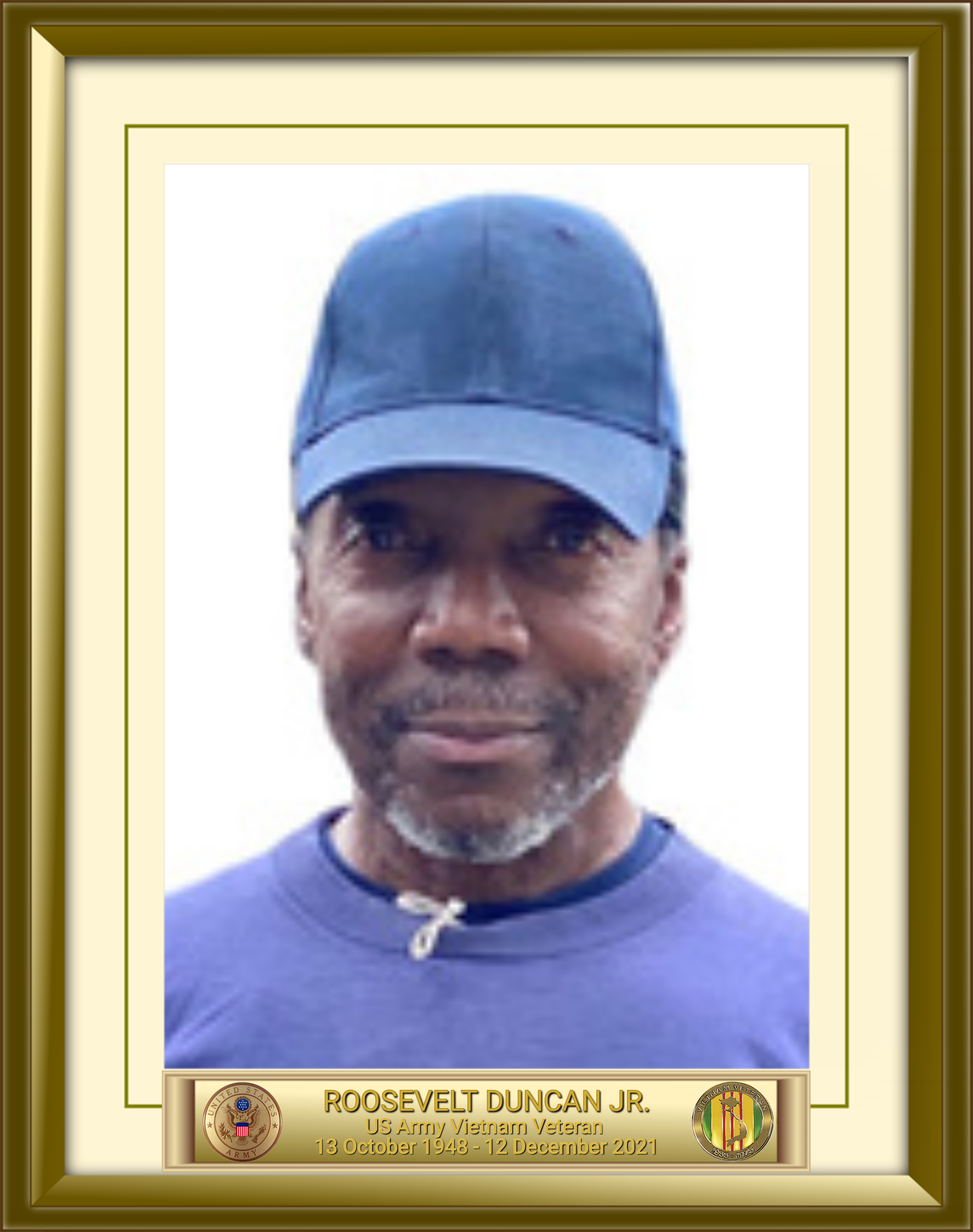 Roosevelt Duncan JR US Army Vietnam Veteran 13 October 1948 - 12 December 2021
