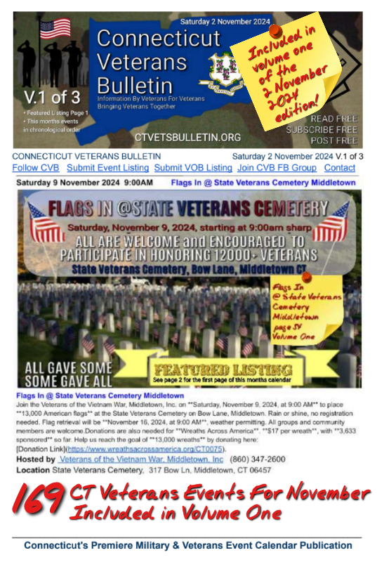 V1 CVB's Weekly Connecticut Veterans Calendar Publication Saturday 2 November 2024 featured listing Flags In @ State Veterans Cemetery Middletown