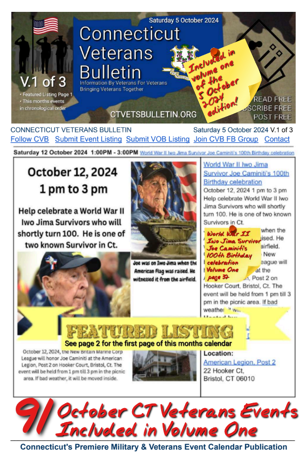 V1 CVB's Weekly Connecticut Veterans Calendar Publication Saturday 5 October 2024 World War II Iwo Jima Survivor Joe Caminiti’s 100th Birthday celebration featured listing