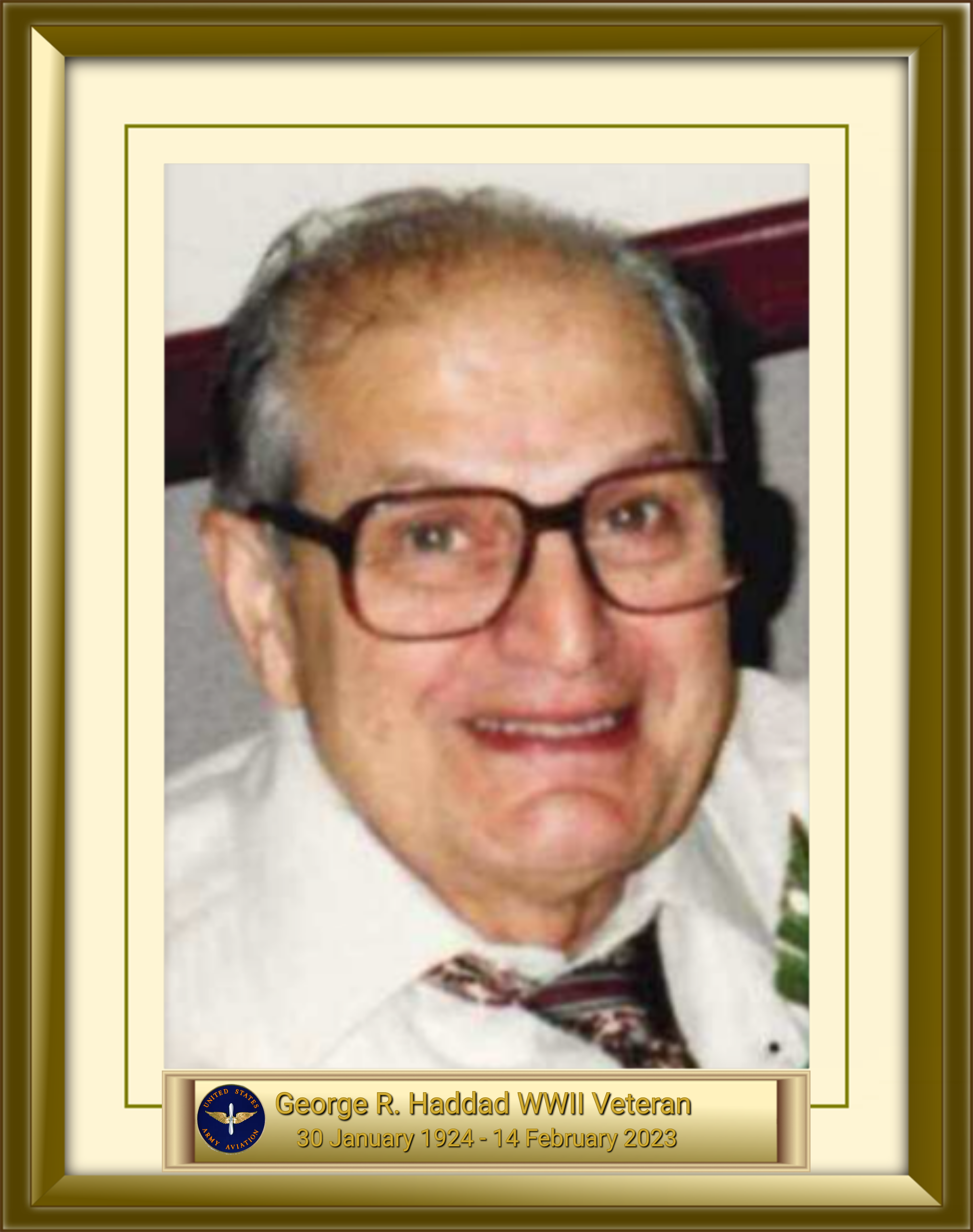 George R. Haddad WWII Veteran 30 January 1924 - 14 February 2023