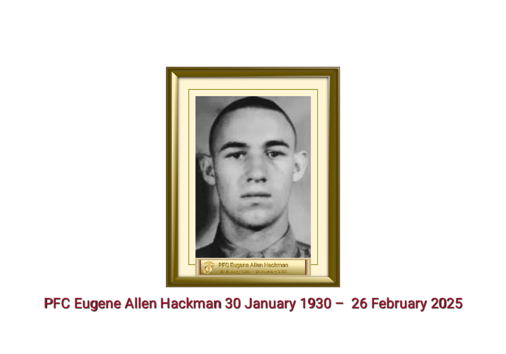 PFC Eugene Allen Hackman 30 January 1930 – 26 February 2025 featured