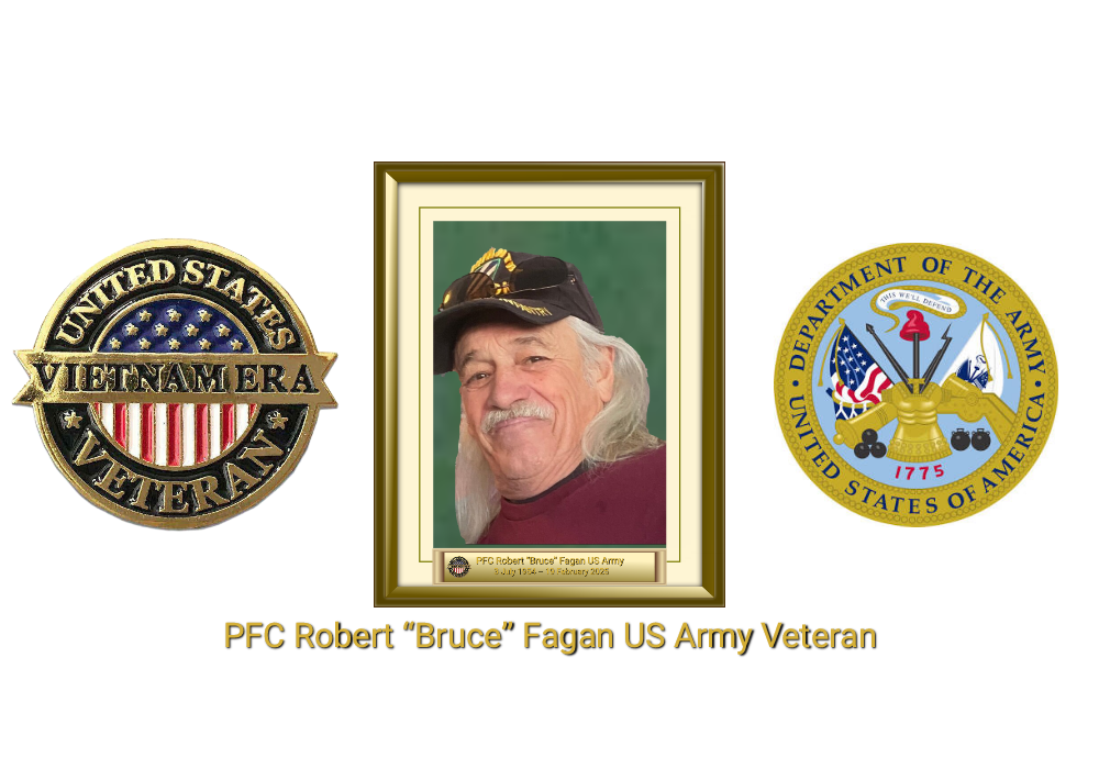 PFC Robert “Bruce” Fagan US Army