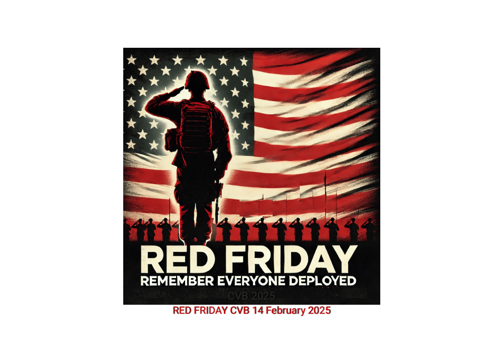 RED FRIDAY REMEMBER EVERYONE DEPLOYED 14 February 2025