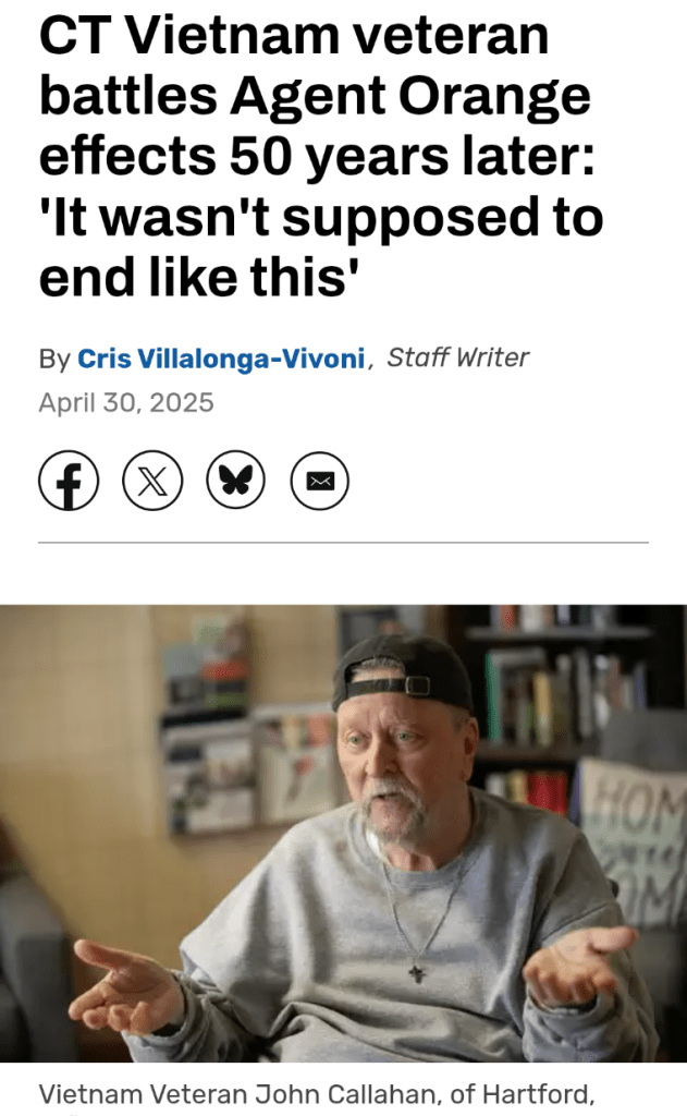CT Vietnam veteran battles Agent Orange effects 50 years later: 'It wasn't supposed to end like this' By Cris Villalonga-Vivoni, Staff Writer