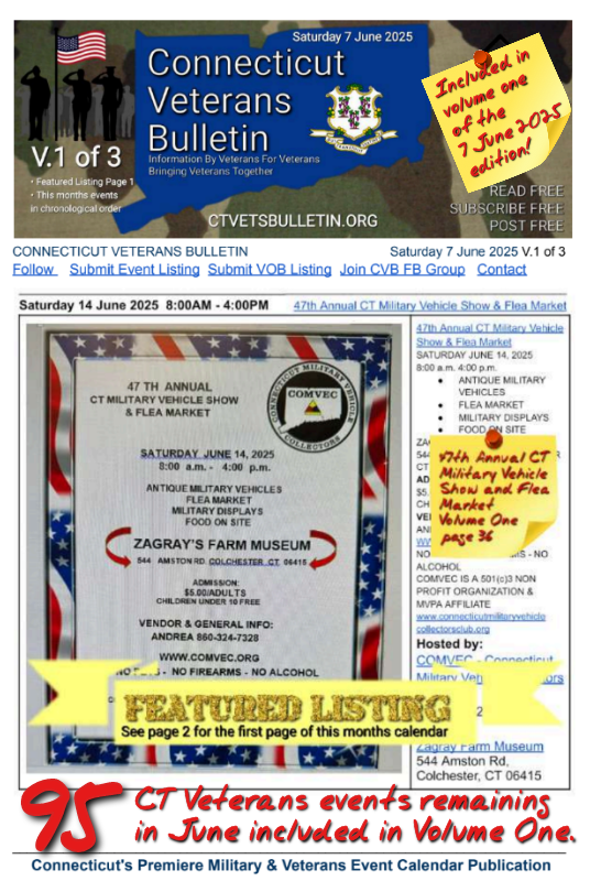 V1 CVB's Weekly Connecticut Veterans Calendar Publication Saturday 7 June 2025 47th Annual CT Military vehicle Show & Flea Market featured listing