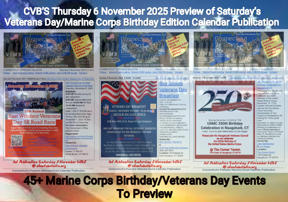 CVB’S Thursday 6 November 2025 Preview of Saturday’s Veterans Day - Marine Corps Birthday Edition Calendar Publication