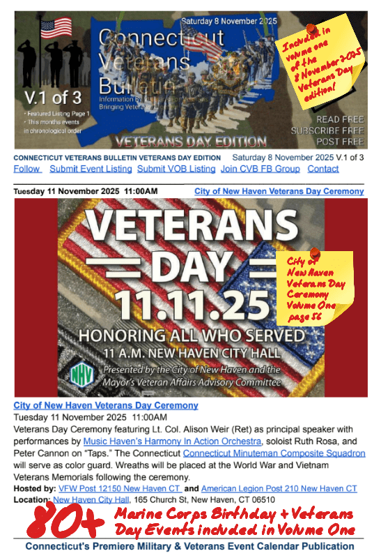 V1 CVB's Weekly Connecticut Veterans Calendar Publication Marine Corps 250th Birthday - Veterans Day Edition Saturday 8 November 2025 City of New Haven Veterans Day Ceremony featured listing