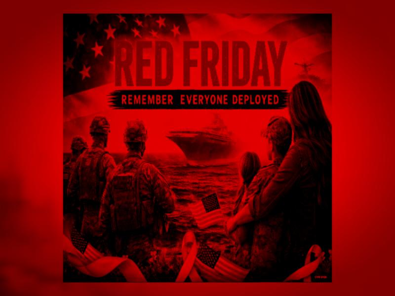 RED FRIDAY: Honoring Those Deployed and the Families Who Endure the Distance. 30 January&nbsp;2026