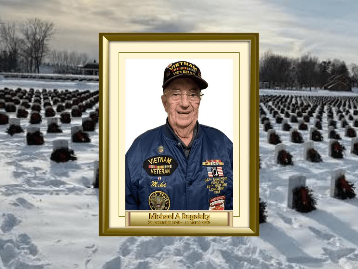 Michael A. Rogalsky, December 26, 1946 – March 11, 2026, A Life of Service to Veterans, Community, and&nbsp;Country
